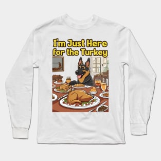 I'm Just Here for the Turkey Long Sleeve T-Shirt